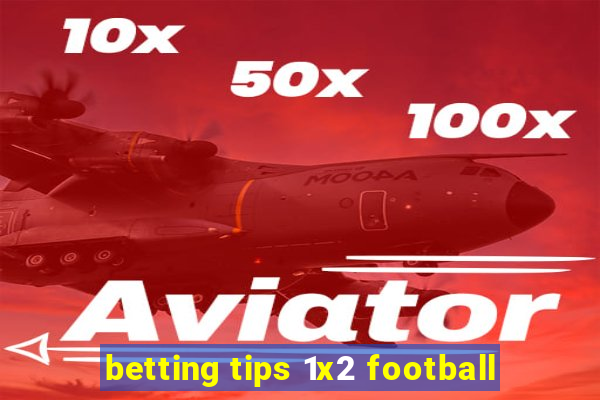 betting tips 1x2 football